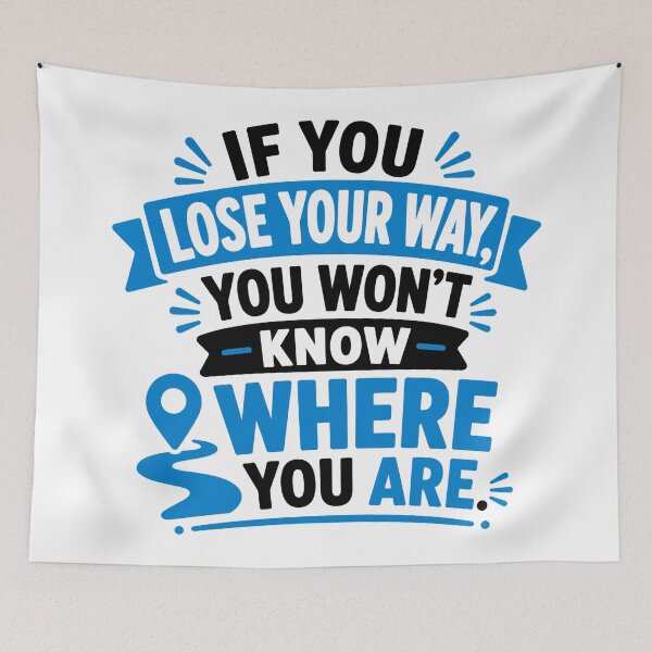 Item preview, Lose Your Way Funny Quote designed and sold by RedCircleArt.