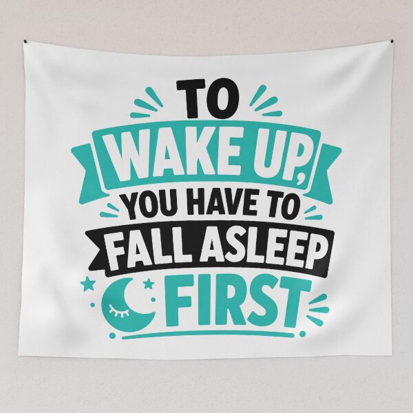 Item preview, Wake Up Before Falling Asleep designed and sold by RedCircleArt.