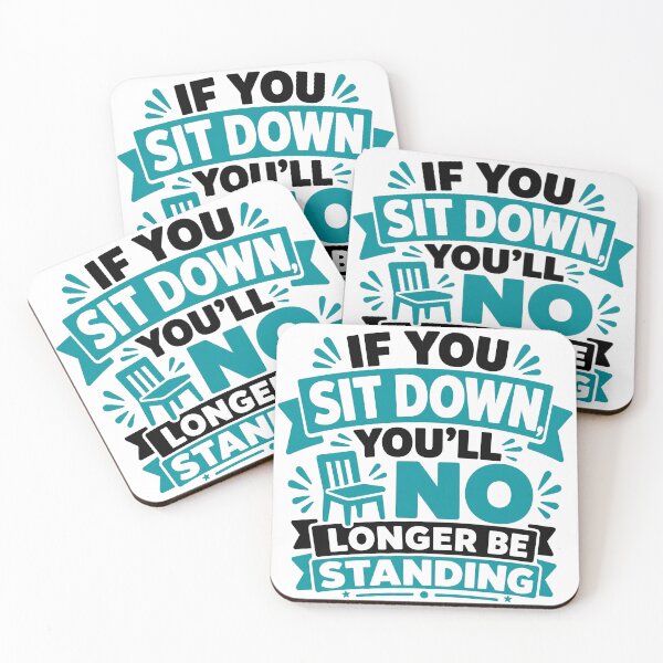 Item preview, Sit Down Stop Standing Quote designed and sold by RedCircleArt.