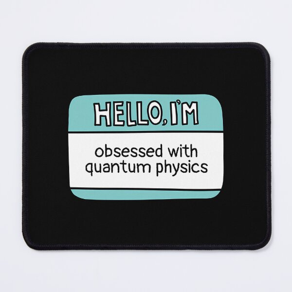 Item preview, I'M Obsessed With Quantum Physics designed and sold by melinacris.