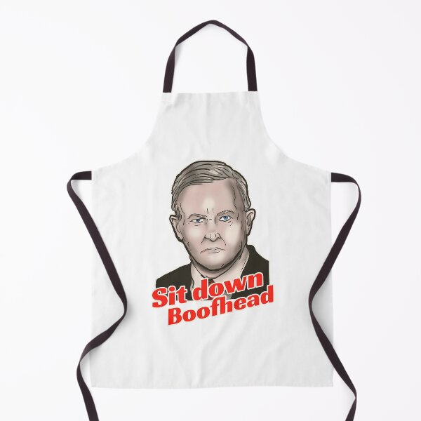 Item preview, Anthony Albanese Says Sit Down Boofhead designed and sold by kibosasgscp.