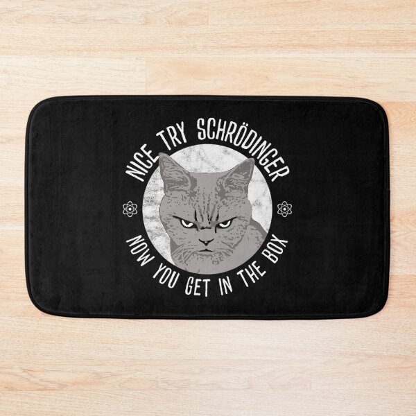 Item preview, Nice Try Schrodinger Schrodinger'S Cat Funny Quantum Physics designed and sold by melinacris.