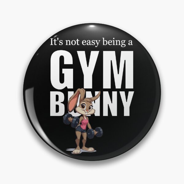 Item preview, It's Not Easy Being a Gym Bunny designed and sold by halibutgoatramb.