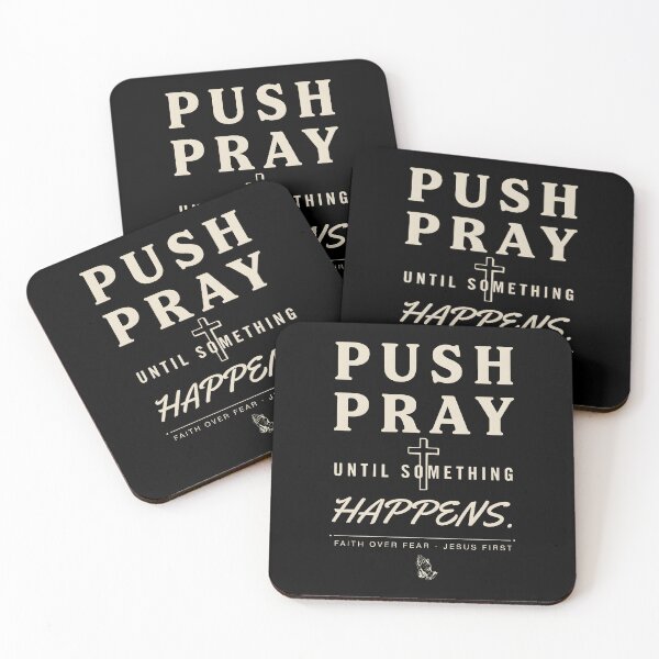 Item preview, Push Pray Until Something Happens Faith Quote designed and sold by OlizaPrint.