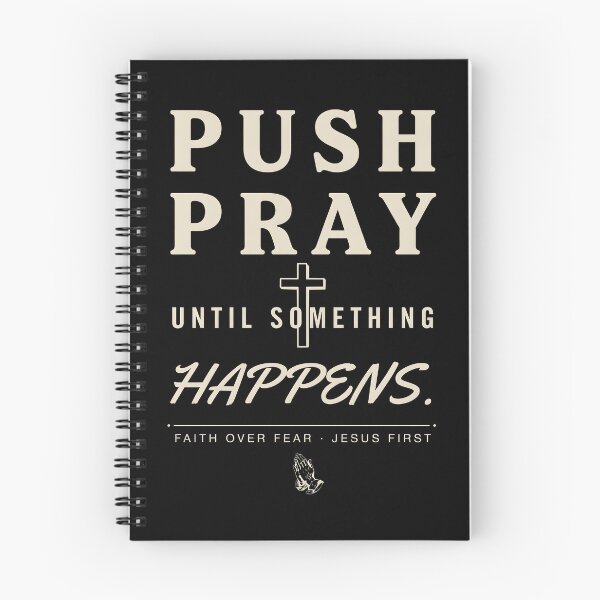 Item preview, Push Pray Until Something Happens Faith Quote designed and sold by OlizaPrint.