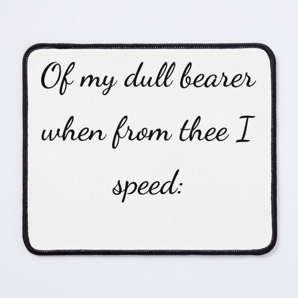 Item preview, "Of my dull bearer when from thee I speed:" - handwriting black designed and sold by ariksworld.