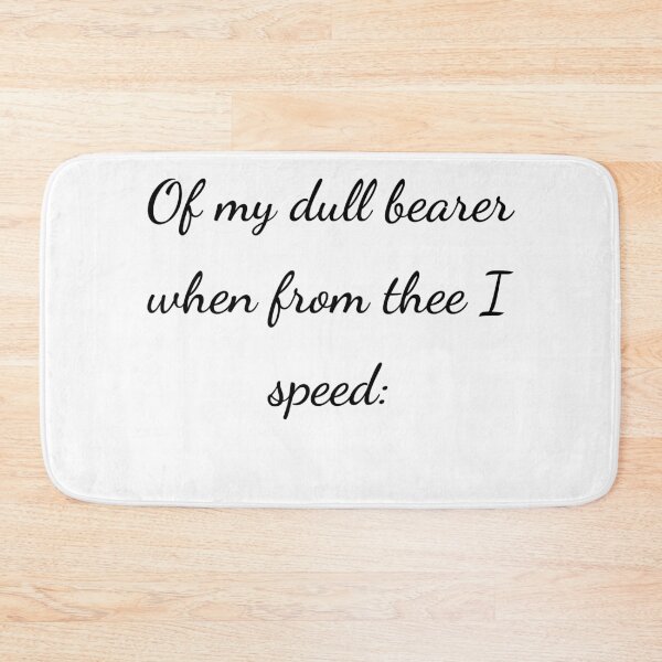 Item preview, "Of my dull bearer when from thee I speed:" - handwriting black designed and sold by ariksworld.