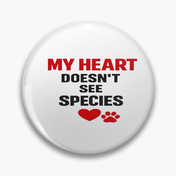 Item preview, My Heart Doesn't See Species | Animal Lover Quote designed and sold by Lovestickerco.