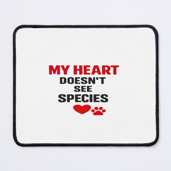 Item preview, My Heart Doesn't See Species | Animal Lover Quote designed and sold by Lovestickerco.