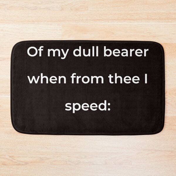 Item preview, "Of my dull bearer when from thee I speed:" - print white designed and sold by ariksworld.