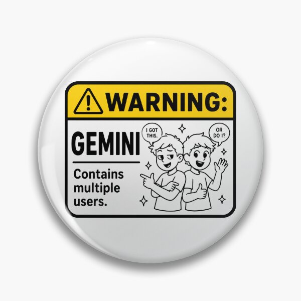 Item preview, Warning Gemini Contains Multiple Users designed and sold by MonkiFlipp.
