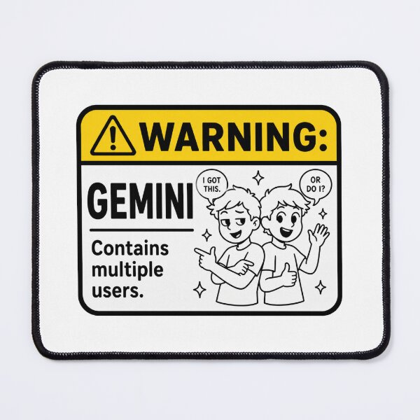 Item preview, Warning Gemini Contains Multiple Users designed and sold by MonkiFlipp.