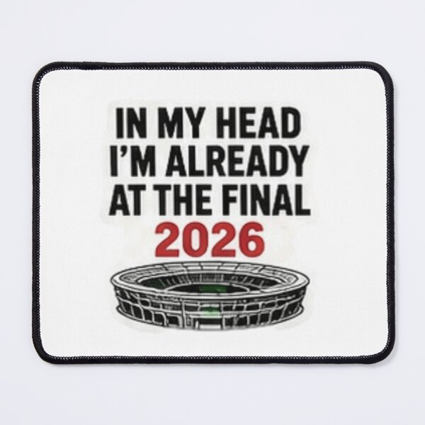 Item preview, In My Head I'm Already at the Final 2026 designed and sold by Pixanova.