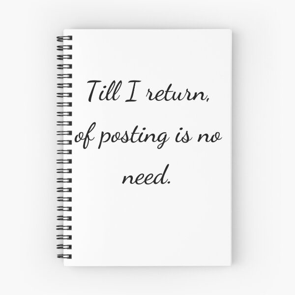 Item preview, "Till I return, of posting is no need." - handwriting black designed and sold by ariksworld.