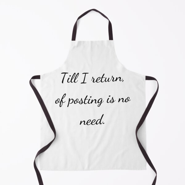 Item preview, "Till I return, of posting is no need." - handwriting black designed and sold by ariksworld.