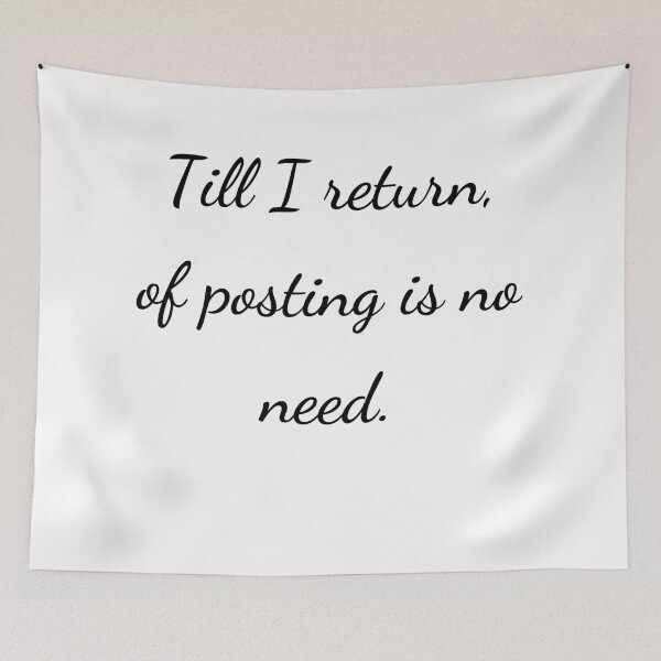 Item preview, "Till I return, of posting is no need." - handwriting black designed and sold by ariksworld.