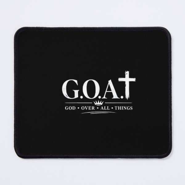 Item preview, G.O.A.T-God Over All Things Christian designed and sold by MountainBikings.
