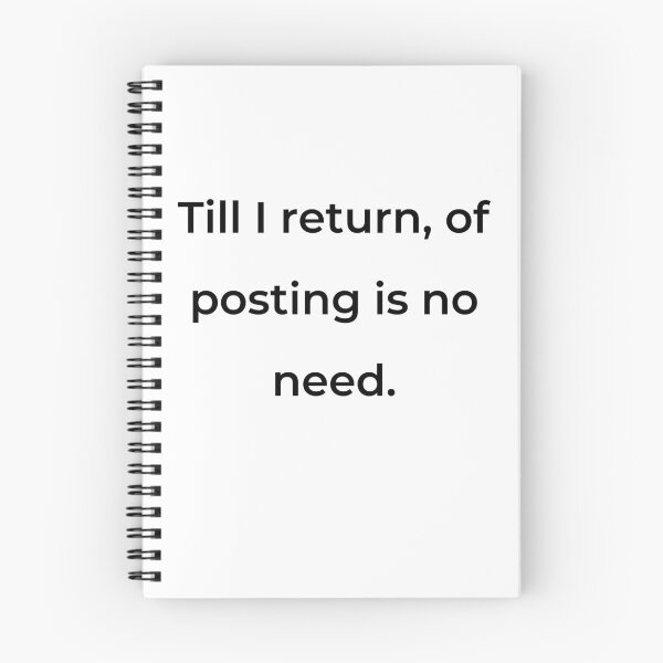 Item preview, "Till I return, of posting is no need." - print black designed and sold by ariksworld.