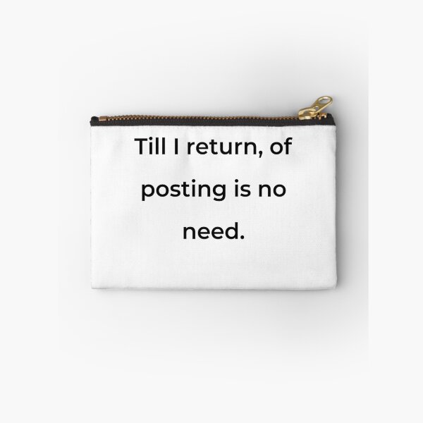 Item preview, "Till I return, of posting is no need." - print black designed and sold by ariksworld.