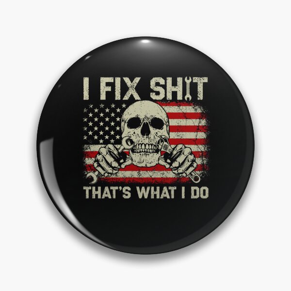 Item preview, I Fix Shit That's What I Do designed and sold by Worlddoodlex.