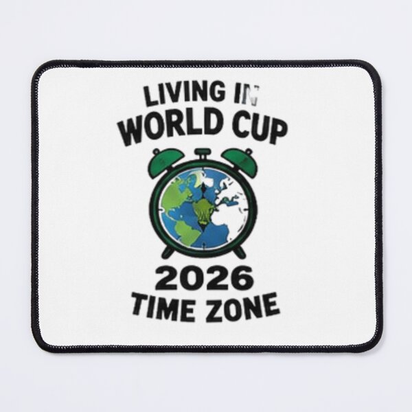 Item preview, Living in World Cup 2026 Time Zone Funny Football designed and sold by Pixanova.