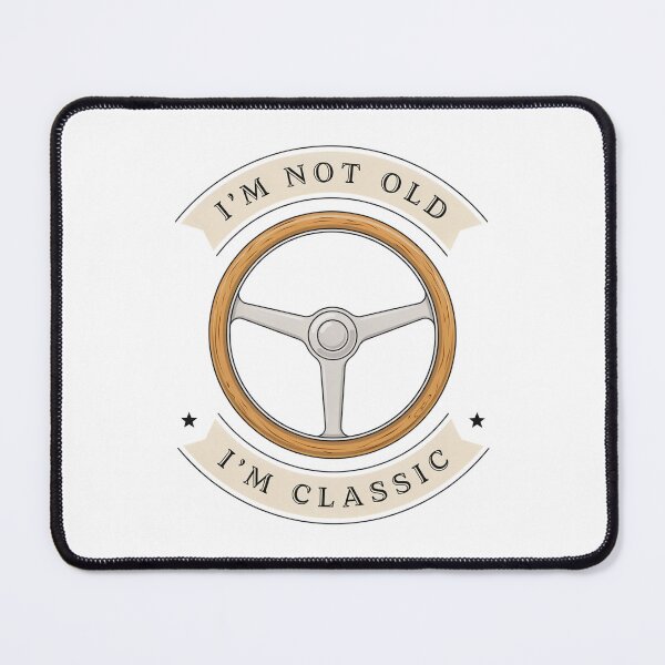 Item preview, I'm Not Old I'm Classic designed and sold by ArcticFoxStudio.