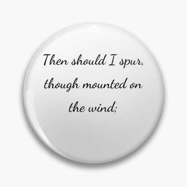 Item preview, "Then should I spur, though mounted on the wind;" - handwriting black designed and sold by ariksworld.