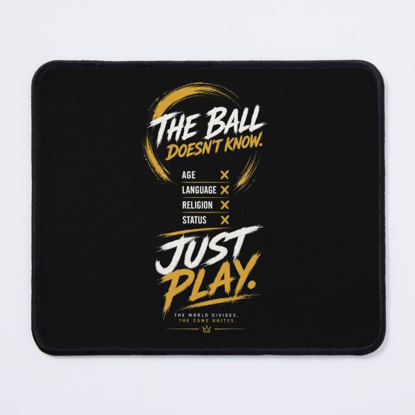 Item preview, The Ball Doesn't Know - Just Play | Inspirational Soccer Graphic Tee designed and sold by DevineCouture.