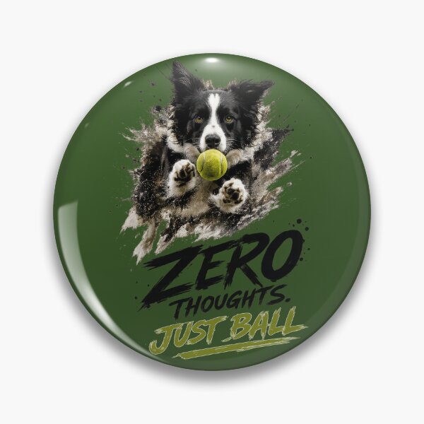 Item preview, Zero Thoughts Just Ball – Funny Border Collie Fetch Dog Art designed and sold by 88 Design.