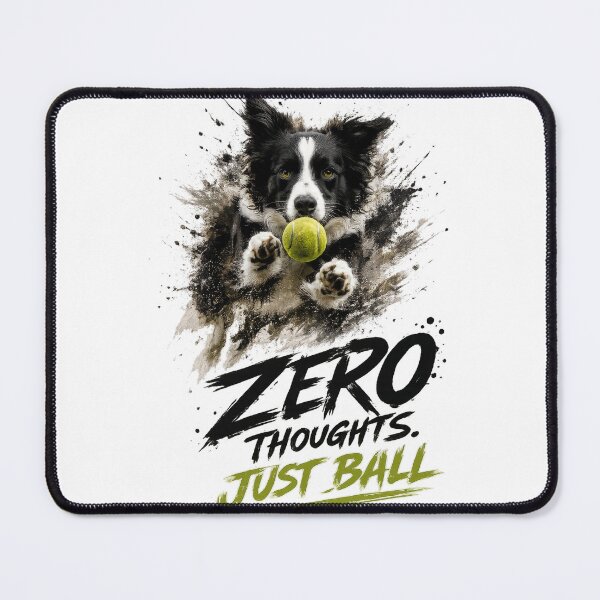 Item preview, Zero Thoughts Just Ball – Funny Border Collie Fetch Dog Art designed and sold by 88 Design.