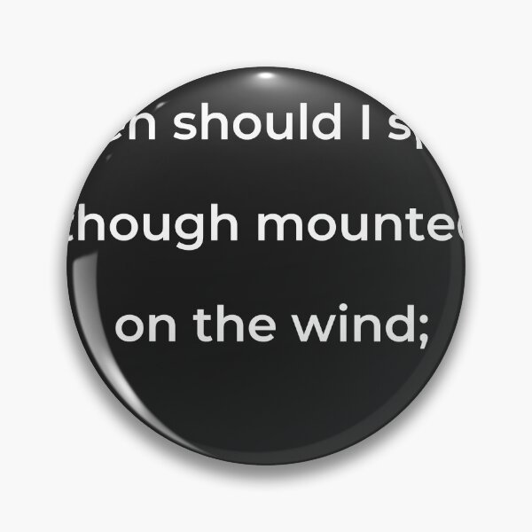 Item preview, "Then should I spur, though mounted on the wind;" - print white designed and sold by ariksworld.