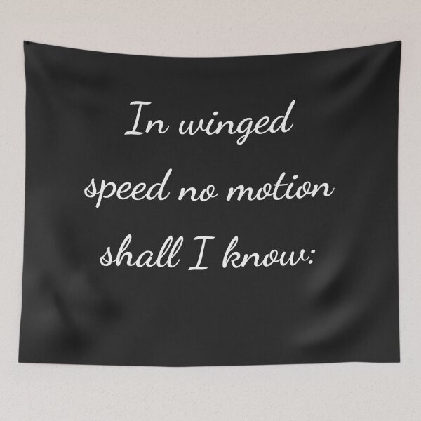 Item preview, "In winged speed no motion shall I know:" - handwriting white designed and sold by ariksworld.