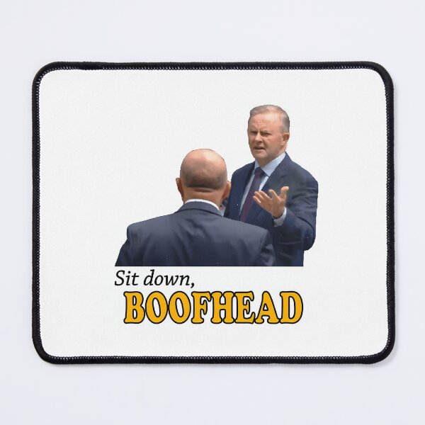 Item preview, Sit Down Boofhead - Albo designed and sold by yanamily.