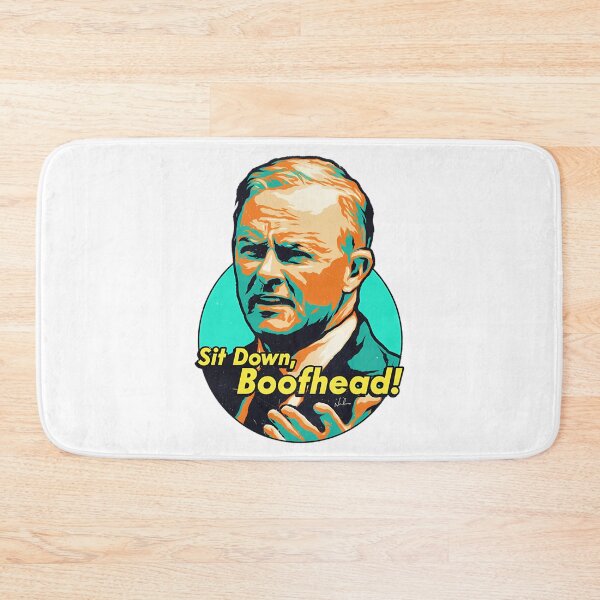 Item preview, Sit Down Boofhead designed and sold by yanamily.