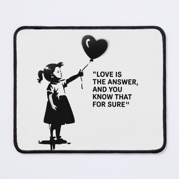Item preview, Banksy - Love is the answer, and you know that for sure designed and sold by 123ks.