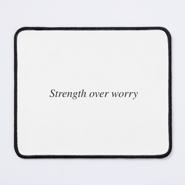Item preview, Strength over worry designed and sold by AnotherSaying.