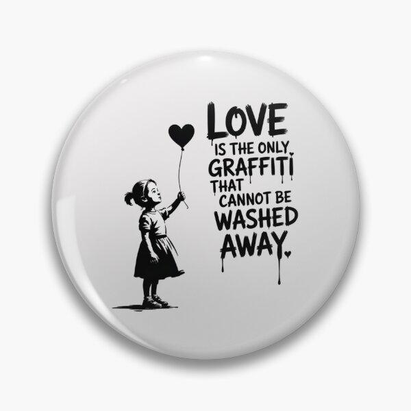 Item preview, Banksy - Love is the only graffiti that cannot be washed away designed and sold by 123ks.