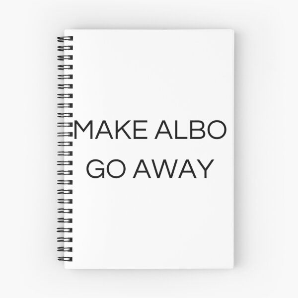Item preview, Make Albo Go Away designed and sold by yanamily.