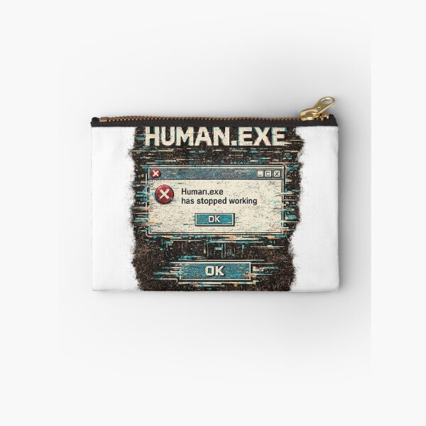 Item preview, Human.exe Has Stopped Working designed and sold by PeterPunkt.