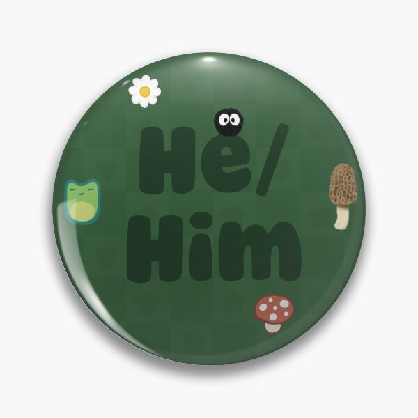 Item preview, Goblincore He/Him Badge designed and sold by Grem’s Goblin Market.
