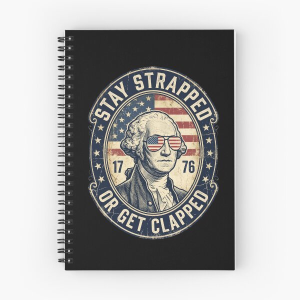 Item preview, Stay Strapped Or Get Clapped George Washington Patriotic designed and sold by dudelinart.