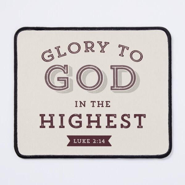 Item preview, Glory to God in the Highest Luke 2:14 Christmas Bible Verse Christian Scripture designed and sold by Blessed Be Your Name.