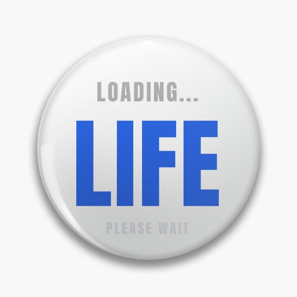 Item preview, Loading Life | Funny Tech Humor Typography Design designed and sold by HeartAndArtShop.