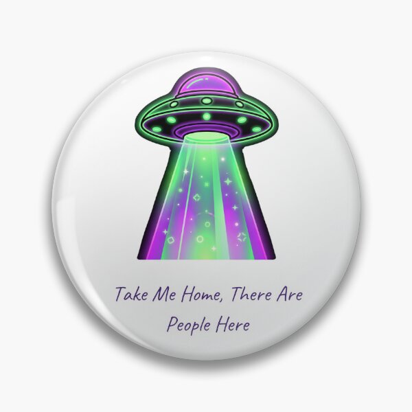 Item preview, Take Me Home There Are People Here Funny Introvert UFO designed and sold by SW Shop.