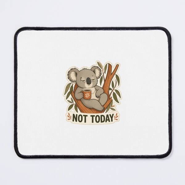 Item preview, Cute Koala Not today designed and sold by JAEStudio.