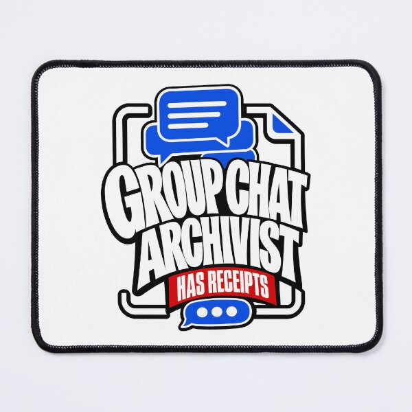 Item preview, Group Chat Archivist with Evidence designed and sold by pirminio.