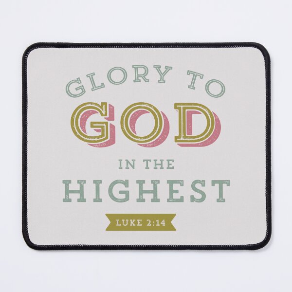 Item preview, Glory to God in the Highest Luke 2:14 Christmas Bible Verse Christian Scripture designed and sold by Blessed Be Your Name.