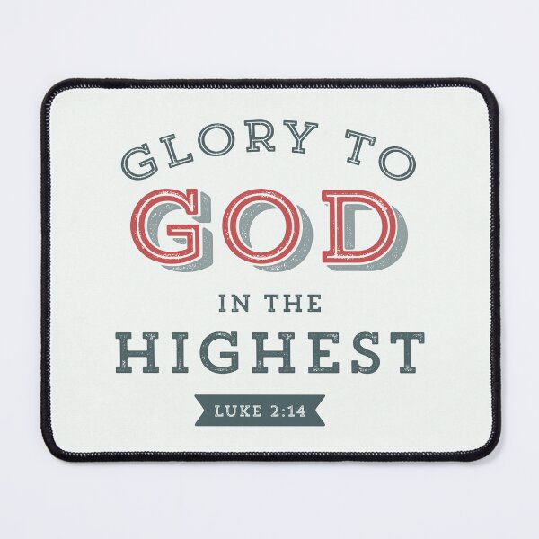 Item preview, Glory to God in the Highest Luke 2:14 Christmas Bible Verse Christian Scripture designed and sold by Blessed Be Your Name.