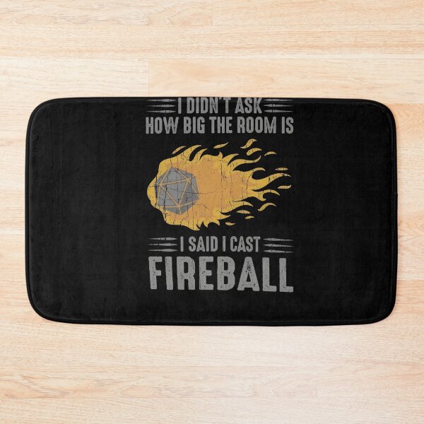 Item preview, I Didn't Ask How Big The Room Is I Said Fireball D20 designed and sold by MinimalistMuses.