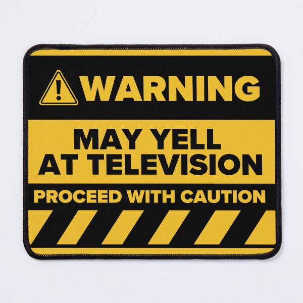 Item preview, Warning: May Yell at Television designed and sold by shopfindingbeni.